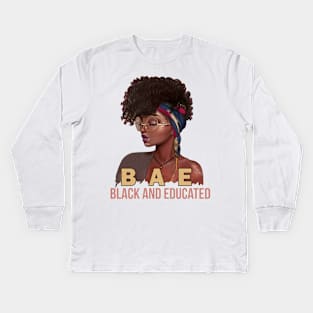 Black Womens BAE Black And Educated gift Funny Black Queen Kids Long Sleeve T-Shirt